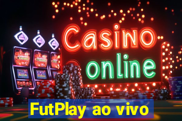 FutPlay ao vivo